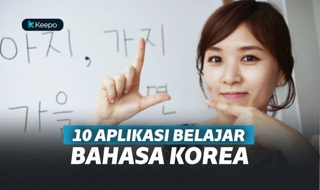 10 Aplikasi Belajar Bahasa Korea Terbaik, Bikin Lancar Ngomong sama Oppa!