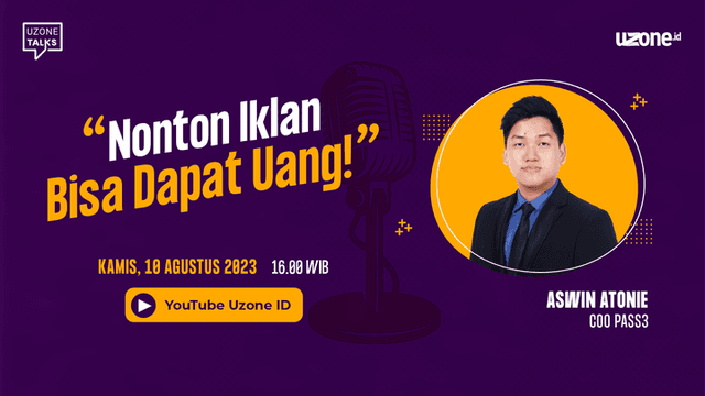 Uzone Talks: Nonton Iklan Bisa Dapat Uang!