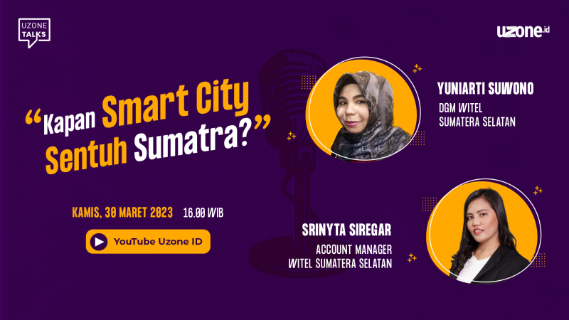 Uzone Talks: Kapan Smart City Sentuh Sumatra?