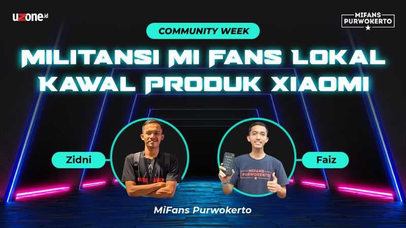 Community Week: Militansi MiFans Lokal Kawal Produk Xiaomi