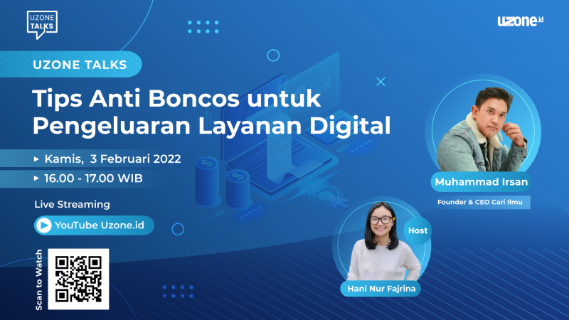 Uzone Talks: Tips Anti Boncos untuk Pengeluaran Layanan Digital