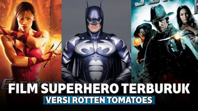 9 Film Superhero Terburuk Versi Rotten Tomatoes dengan Rating yang Menyedihkan 
